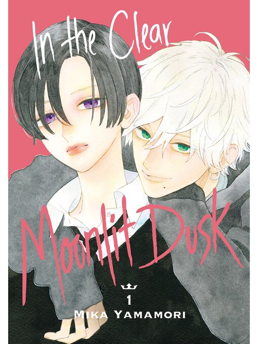 Title details for In the Clear Moonlit Dusk, Volume 1 by Mika Yamamori - Available